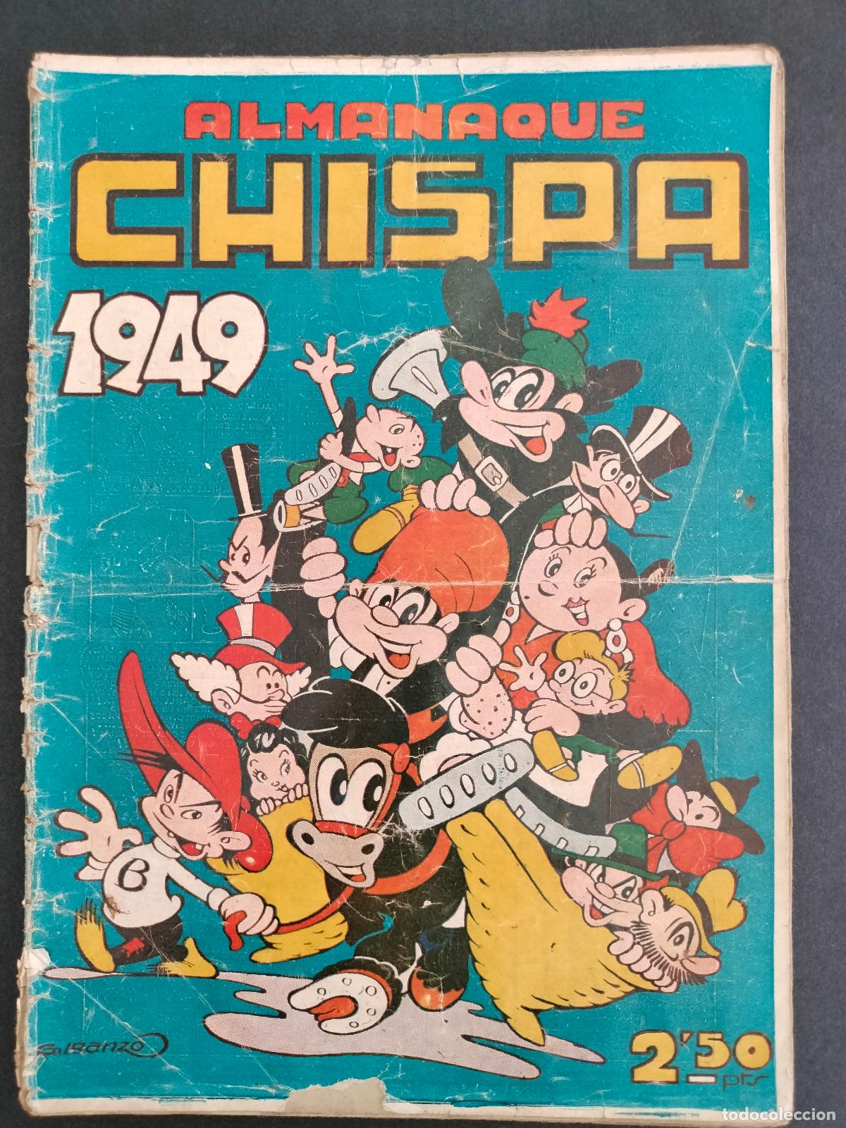 Tebeos: ALMANAQUE DE CHISPA 1949 ORIGINAL DE EPOCA TORAY MUY DIFICIL!!! - Foto 1