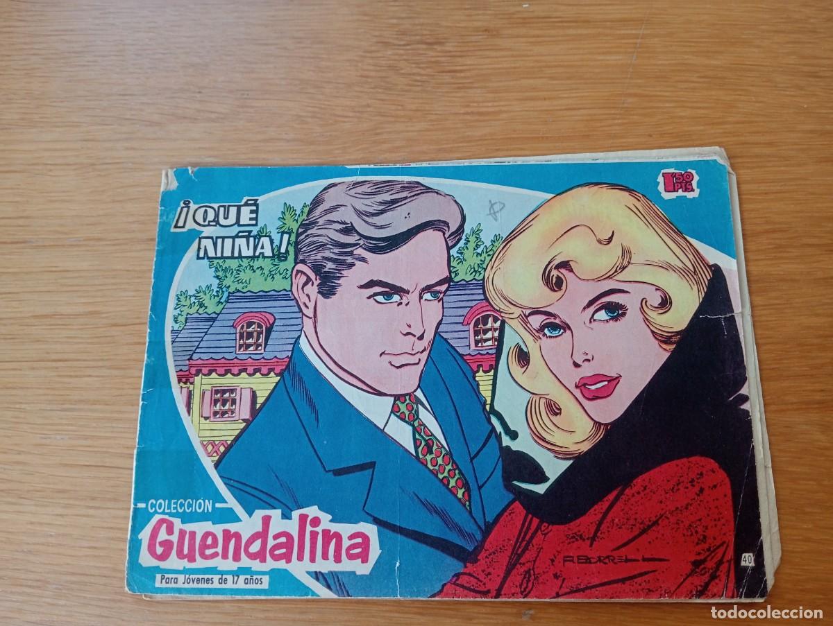 Tebeos: COLECCI&Oacute;N GUENDALINA N.&ordm; 40 (DE 152). &iexcl;QU&Eacute; NI&Ntilde;A! GRAPA. ED. TORAY. 1960.
