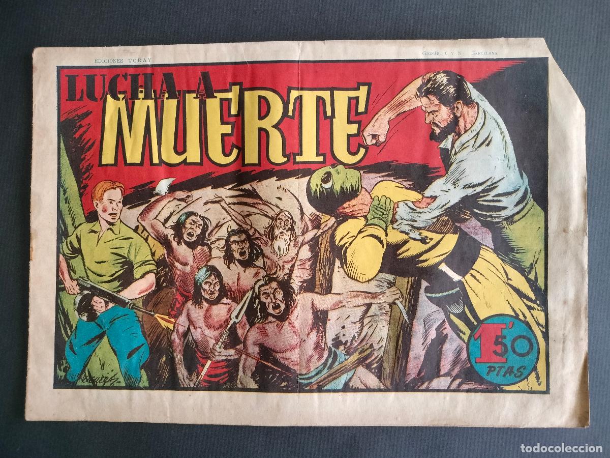 Tebeos: PEPE, RUIZ Y PUJOL - LUCHA A MUERTE - G. IRANZO ORIGINAL TORAY 1947 EXTREMADAMENTE DIFICIL!!