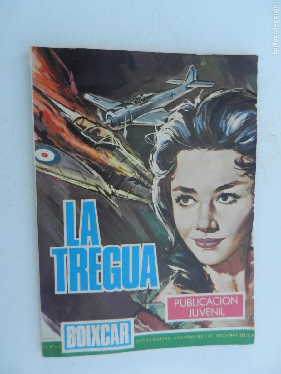 Tebeos: LA TREGUA - HAZA&Ntilde;AS B&Eacute;LICAS - BOIXCAR -LA TREGUA, REDENCI&Oacute;N, LA RUTA PELIGROSA-EDICIONES TORAY 1969.