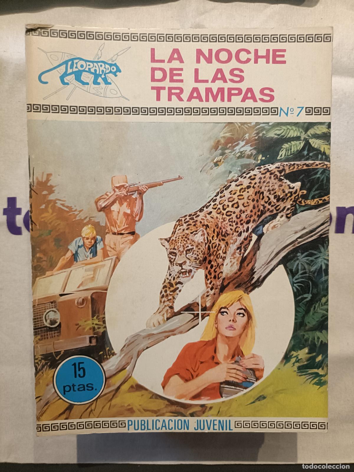 Tebeos: Colecci&oacute;n Leopardo, n&ordm; 7 - La noche de las trampas - Ediciones Toray 1971 (Aventuras)