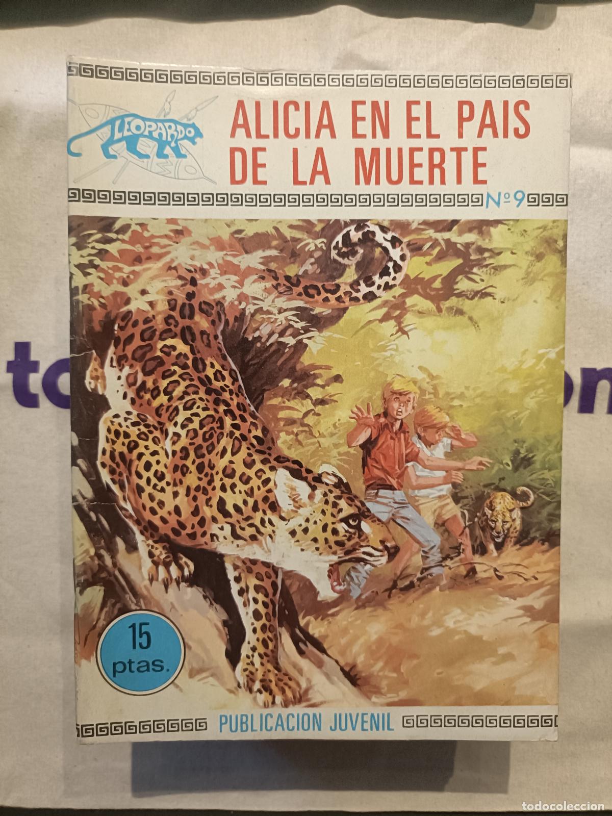 Tebeos: Colecci&oacute;n Leopardo, n&ordm; 9 - Alicia en el Pa&iacute;s de la muerte - Ediciones Toray 1971 (Aventuras)
