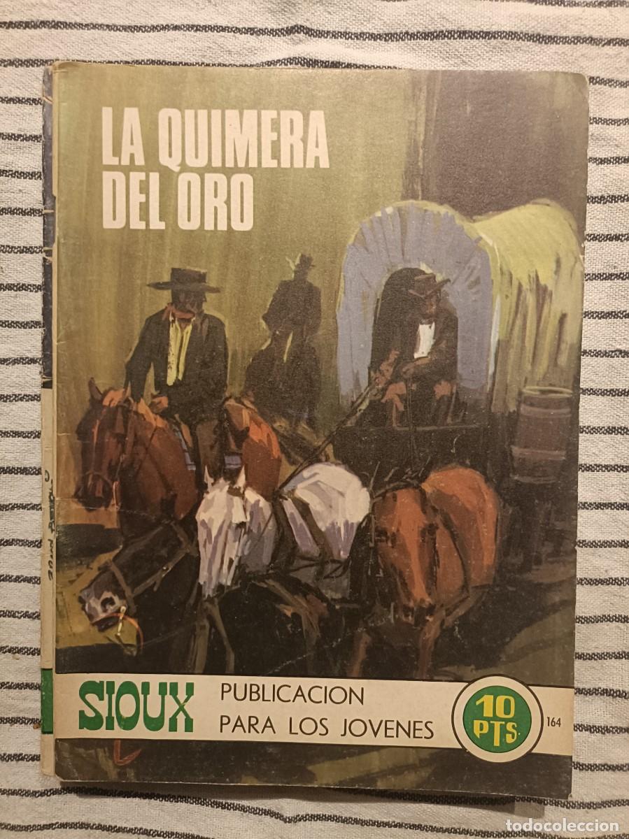 Tebeos: Sioux - La quimera del oro, n&ordm; 164 - Ediciones Toray - Foto 1