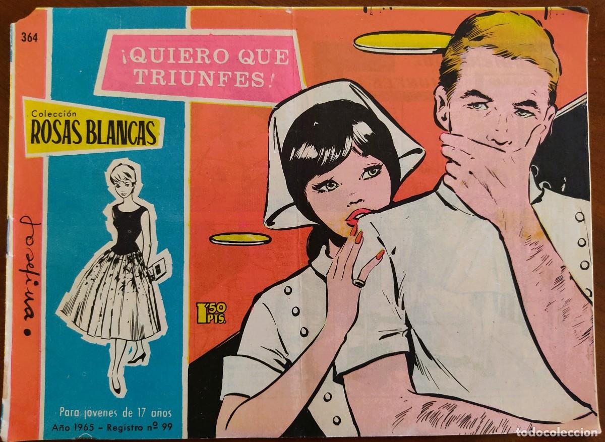 Tebeos: COLECCI&Oacute;N ROSAS BLANCAS N&ordm; 364 - &iexcl;QUIERO QUE TRIUNFES! - EDICIONES TORAY
