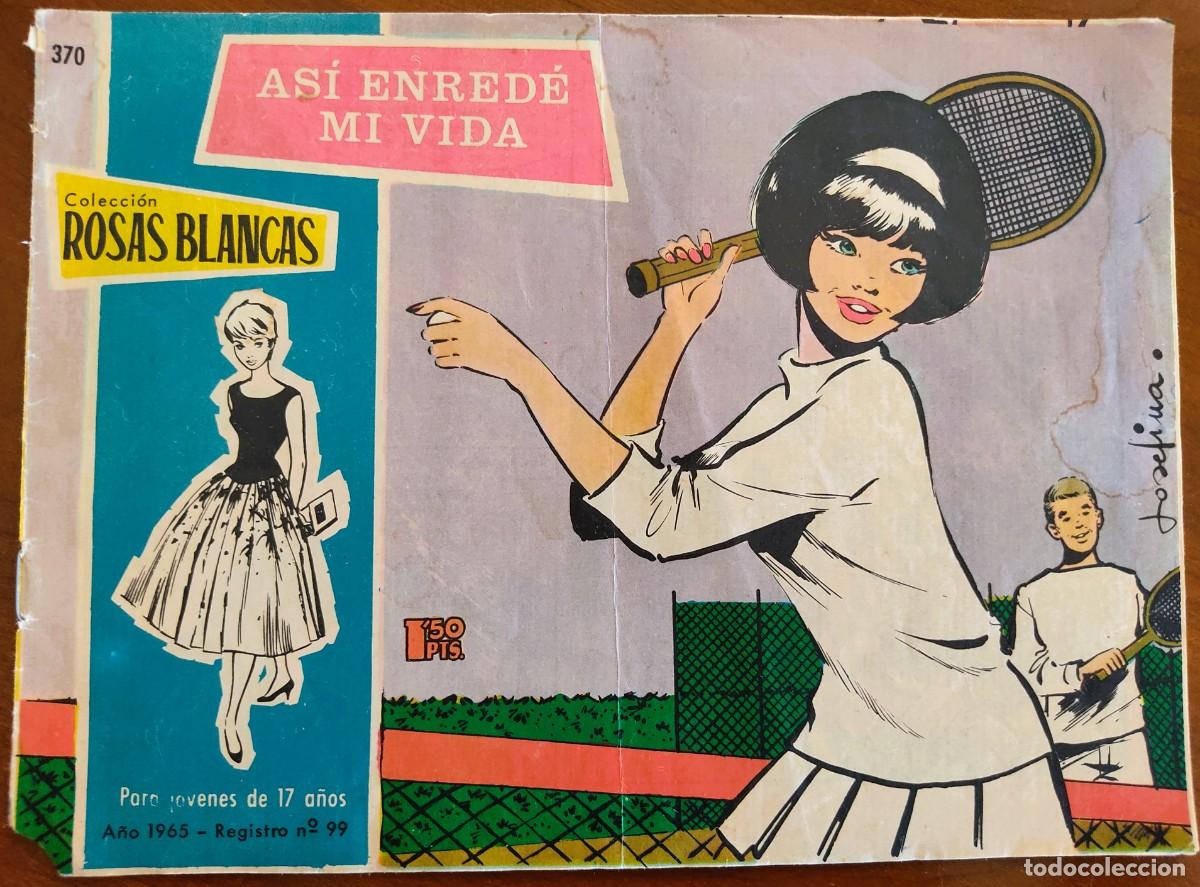 Tebeos: COLECCI&Oacute;N ROSAS BLANCAS N&ordm; 370 - AS&Iacute; ENRED&Eacute; MI VIDA - EDICIONES TORAY
