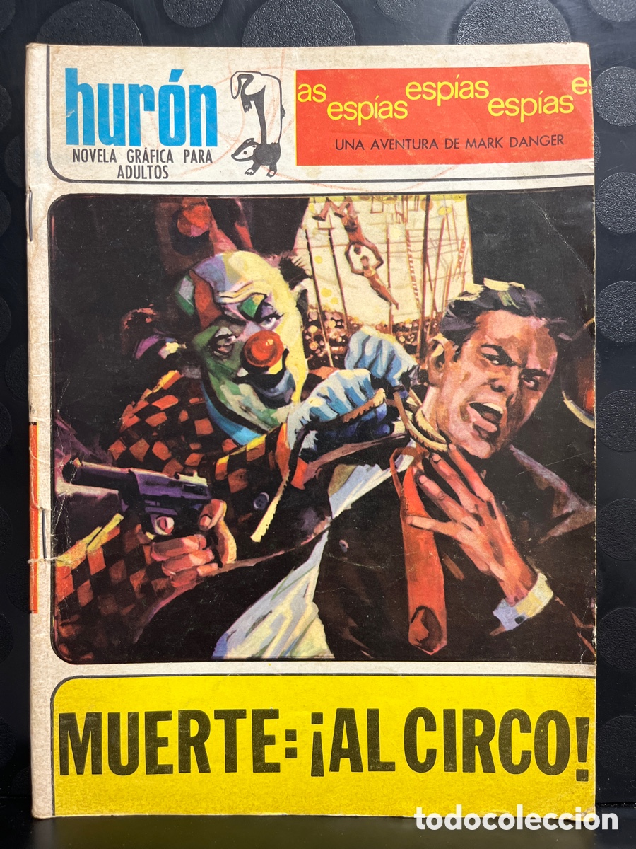 Tebeos: HUR&Oacute;N N.6 MUERTE AL CIRCO de MARK DANGER ( 1967/1969 )