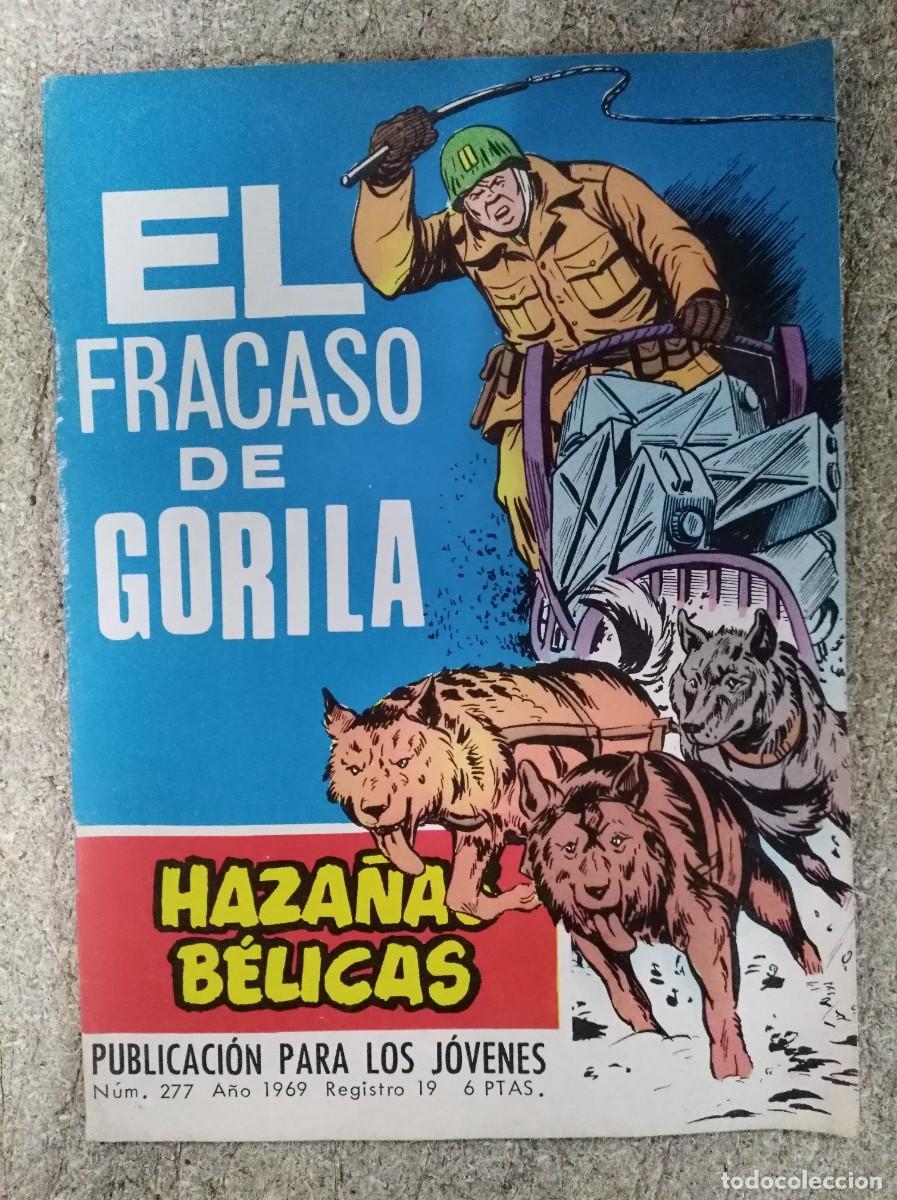 Tebeos: Haza&ntilde;as Belicas 277.Gorila.El fracaso de Gorila.Ediciones Toray