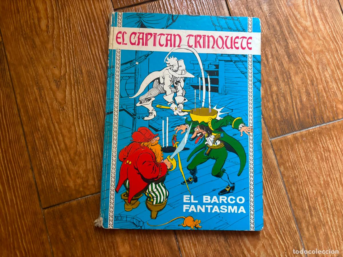 Tebeos: EL CAPITAN TRINQUETE N&ordm; 3 : EL BARCO FANTASMA. EDITORIAL TORAY, 1971 TAPA DURA