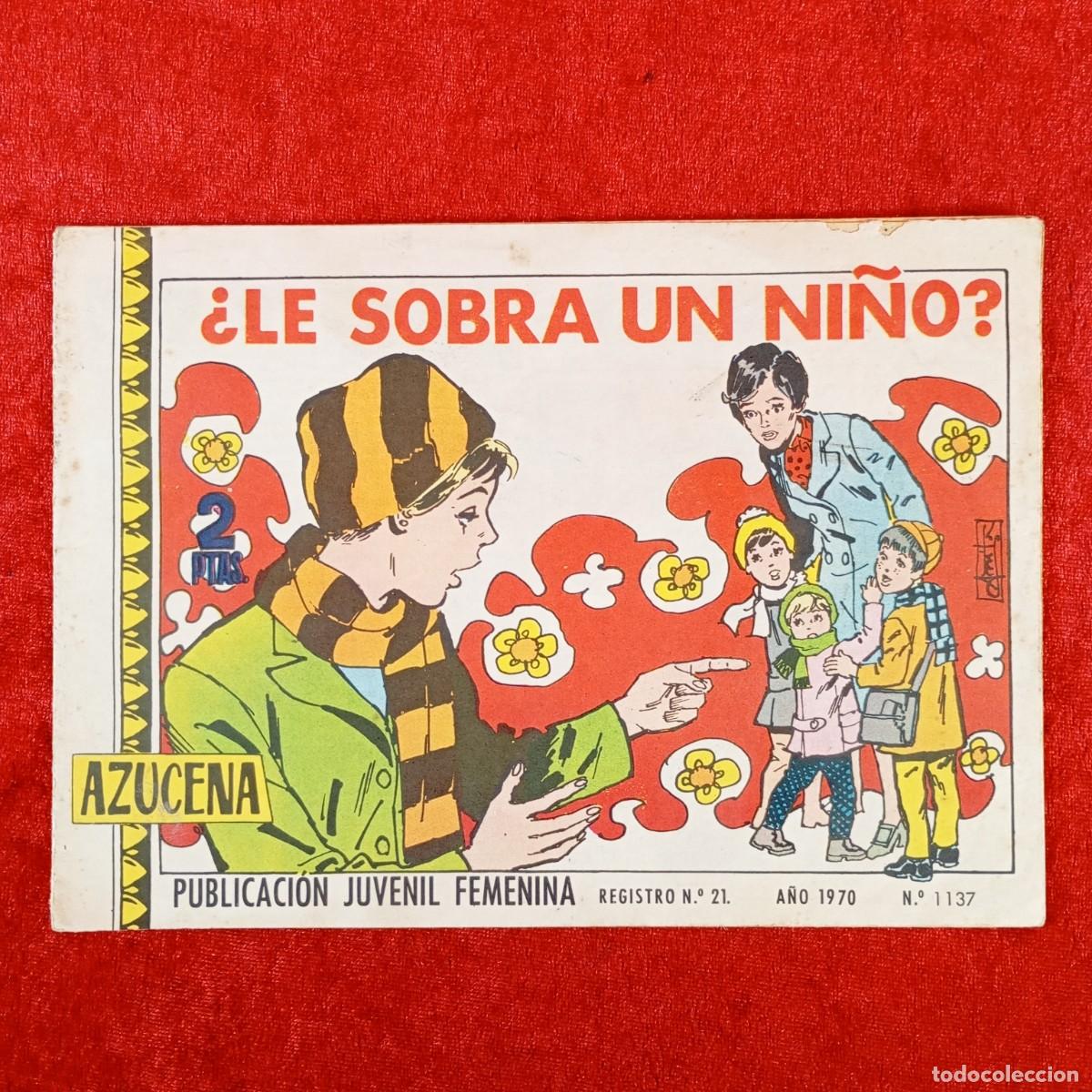 Tebeos: AZUCENA - &iquest;LE SOBRA UN NI&Ntilde;O? - PUBLICACI&Oacute;N JUVENIL FEMENINA - A&Ntilde;O 1970 - N&ordm; 1137 / 1842