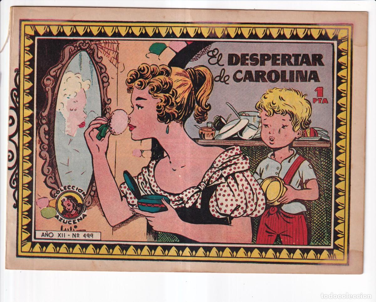 Tebeos: COLECCION AZUCENA: NUMERO 499, EL DESPERTAR DE CAROLINA , EDITORIAL TORAY