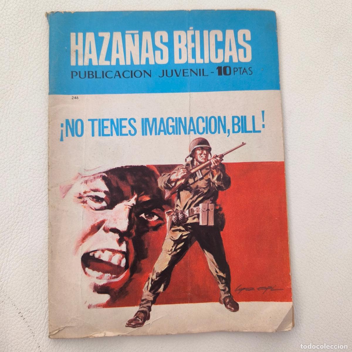 Tebeos: Haza&ntilde;as B&eacute;licas - &iexcl;No tienes imaginaci&oacute;n, Bill!, n&ordm; 246 - Ediciones Toray 1971