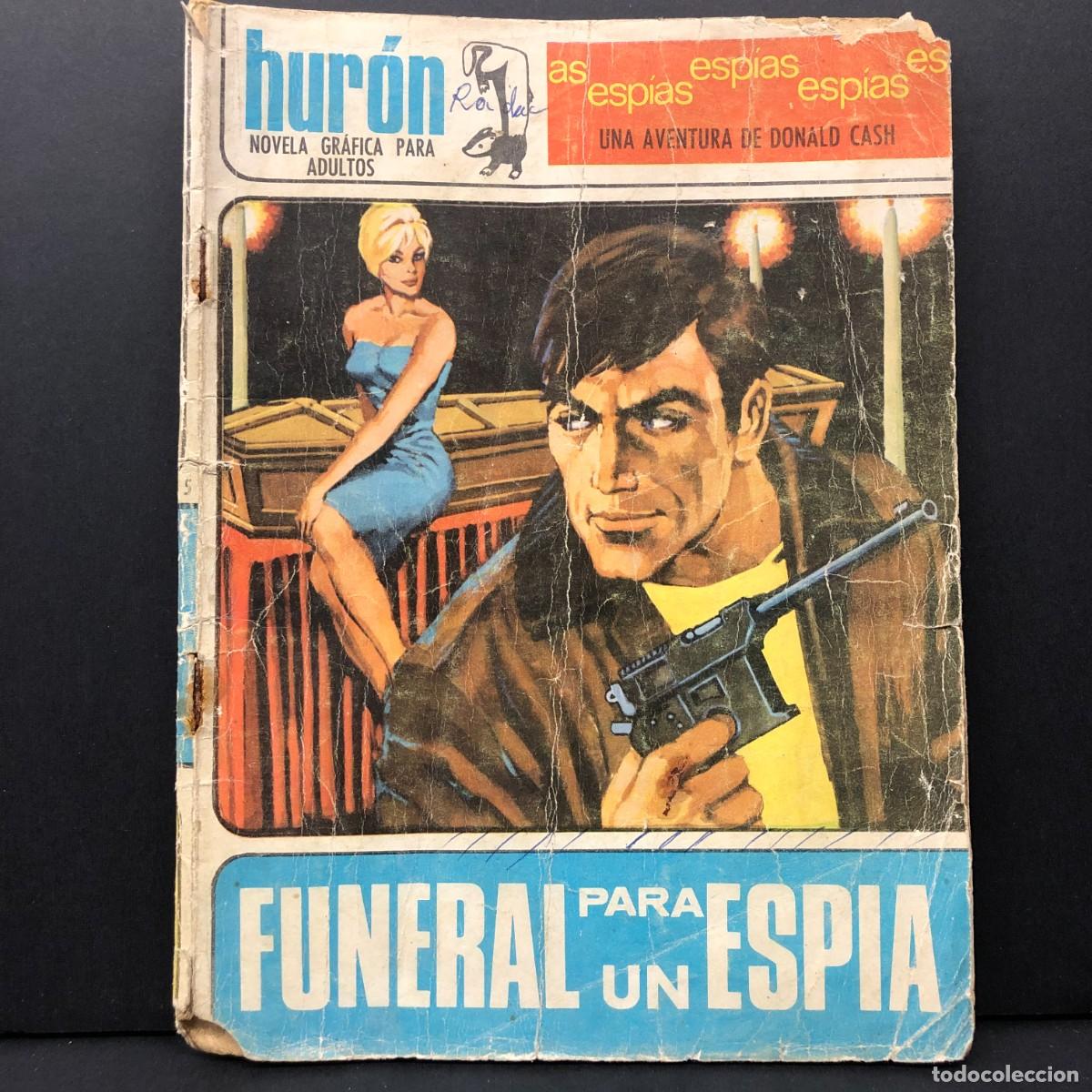 Tebeos: HUR&Oacute;N - NOVELA GR&Aacute;FICA PARA ADULTOS - FUNERAL PARA UN ESPIA - DONALD CASH - EDICIONES TORAY / 778