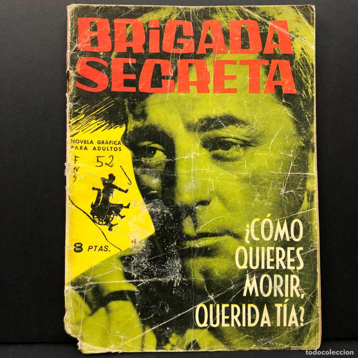 Tebeos: BRIGADA SECRETA - &iquest;C&Oacute;MO QUIERES MORIR, QUERIDA T&Iacute;A? - NOVELA GR&Aacute;FICA PARA ADULTOS - TORAY / 779
