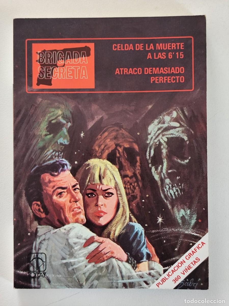 Tebeos: BRIGADA SECRETA # 7 - CELDA DE LA MUERTE A LAS 6'15 / ATRACO DEMASIADO PERFECTO ~ TORAY (1982) NUEVO