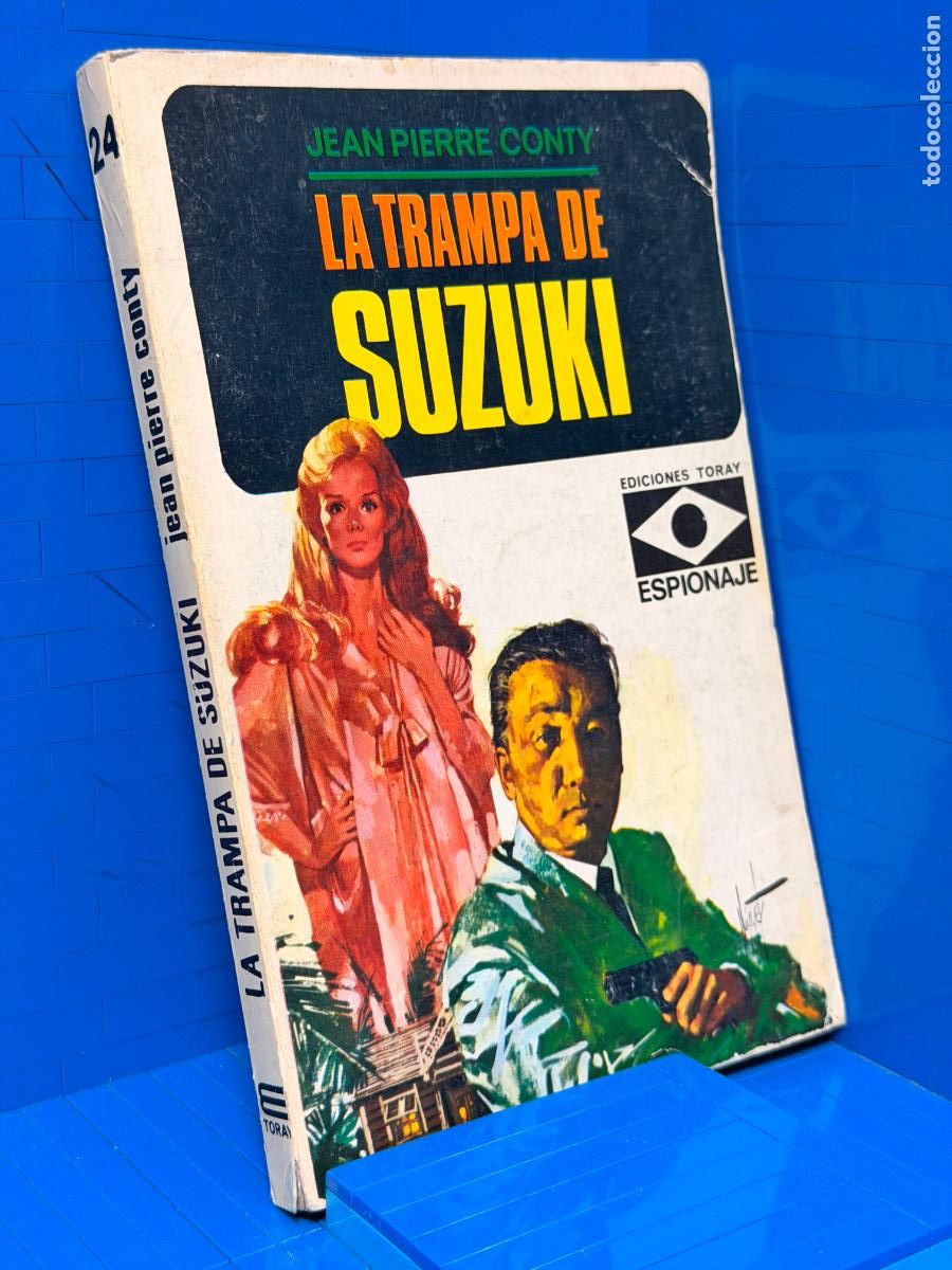 Tebeos: LA TRAMPA DE SUZUKI - JEAN-PIERRE CONTI - EDICIONES TORAY, SERIE ESPIONAJE N&ordm; 24