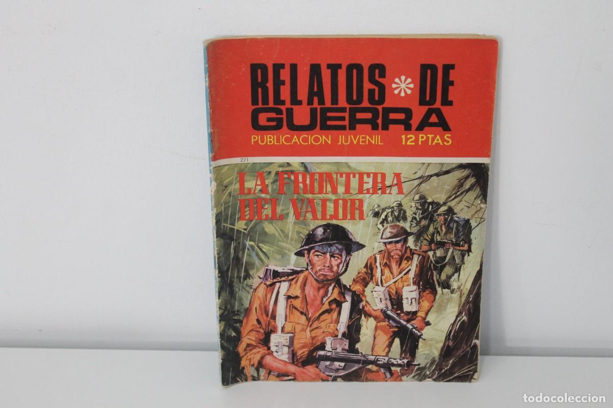 Tebeos: RELATOS DE GUERRA LA FRONTERA DEL VALOR N&ordm; 221 A&Ntilde;O 1971