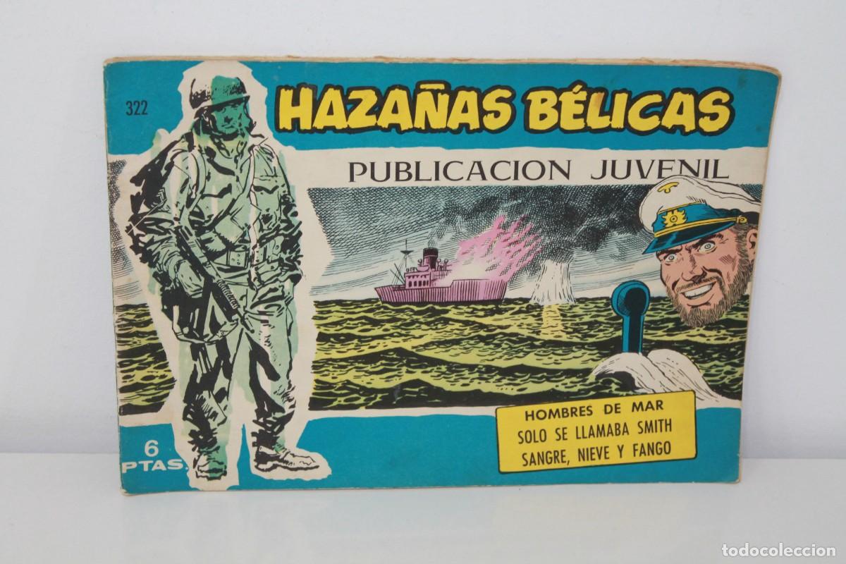 Tebeos: HAZA&Ntilde;AS BELICAS HOMBRES DE MAR SOLO SE LLAMABA SMITH SANGRE NIEVE Y FANGO N&ordm; 322