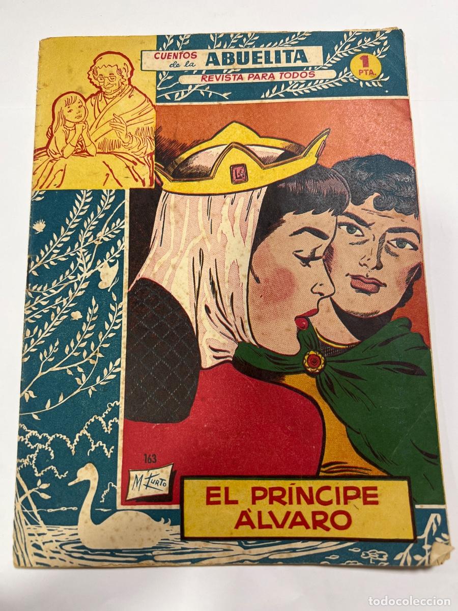 Tebeos: EL PRINCIPE ALVARO. N&deg; 163. CUENTOS DE LA ABUELITA. M. TURTO. EDICIONES TORAY.