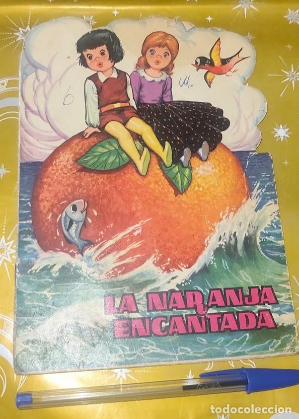 Tebeos: La naranja encantada - Cuentos Toray Troquelados 1962 - Guion Sotillos / Dibujos Ayn&eacute;