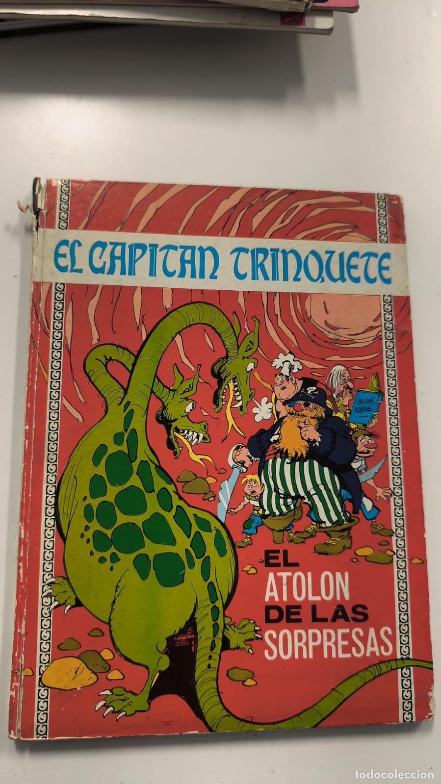 Tebeos: EL CAPIT&Aacute;N TRINQUETE. EL ATOL&Oacute;N DE LAS SORPRESAS. TORAY, 1971.