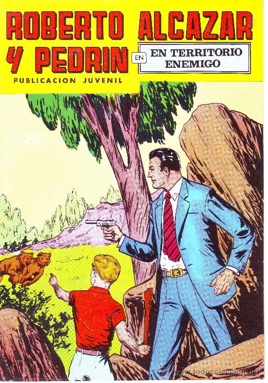 Tebeos: ROBERTO ALCAZAR Y PEDR&Iacute;N N&ordm; 165 &Eacute;POCA 2: EN TERRITORIO ENEMIGO
