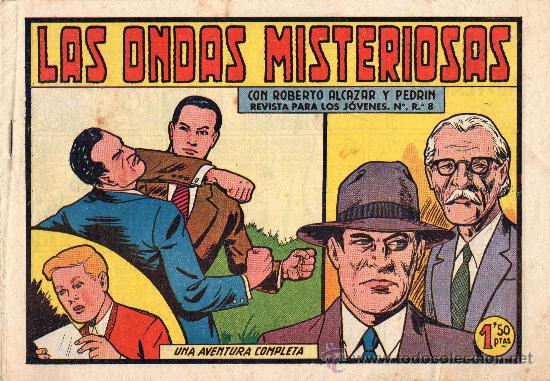 Tebeos: ROBERTO ALC&Aacute;ZAR Y PEDR&Iacute;N - &rdquo;LAS ONDAS MISTERIOSAS&rdquo; - ORIGINAL - ED. VALENCIANA - A&Ntilde;OS 50.