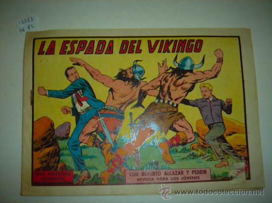 Tebeos: ROBERTO ALCAZAR Y PEDRIN, La espada del vikingo, n&uacute;mero 471.