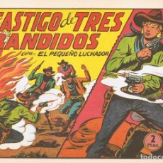 Tebeos: EL CASTIGO DE TRES BANDIDOS CON EL PEQUEÑO LUCHADOR Nº 123 FACSÍMIL . Lote 129425675