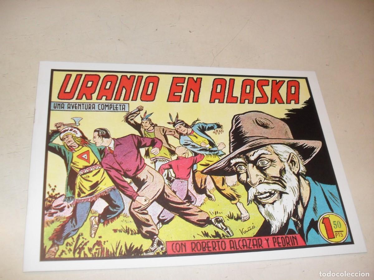 Tebeos: (FACSIMIL)ROBERTO ALCAZAR 240 URANIO EN ALASKA,(DE 1219).VALENCIANA,1940.DE KIOSKO