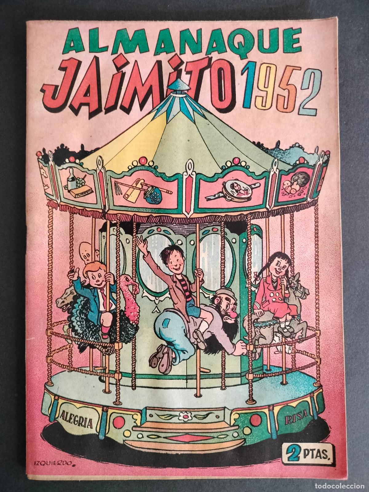 Tebeos: ALMANAQUE JAIMITO 1952 ORIGINAL DE EPOCA VALENCIANA BUEN ESTADO!!!