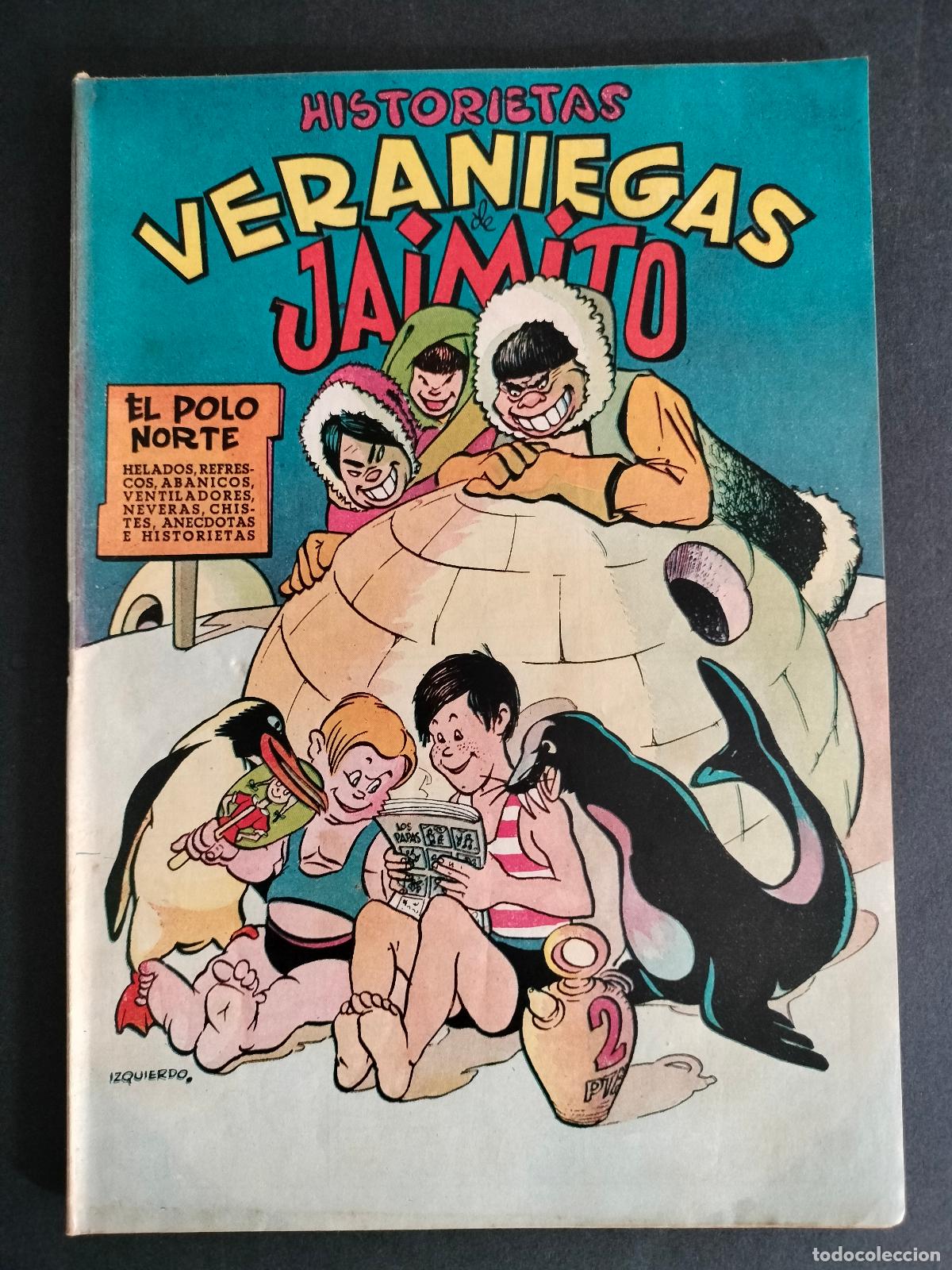 Tebeos: JAIMITO EXTRA HISTORIETAS VERANIEGAS DE JAIMITO 1956 ORIGINAL DE EPOCA VALENCIANA EXCELENTE ESTADO!!