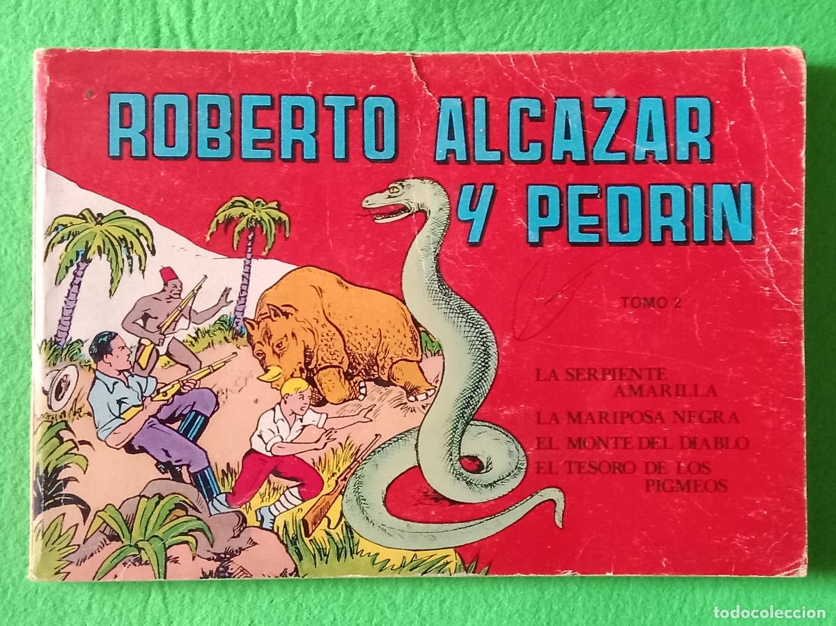 Tebeos: Roberto Alc&aacute;zar y Pedr&iacute;n-Tomo 2-La Serpiente Amarilla/La Mariposa Negra...-Edit. Valenciana. 1981