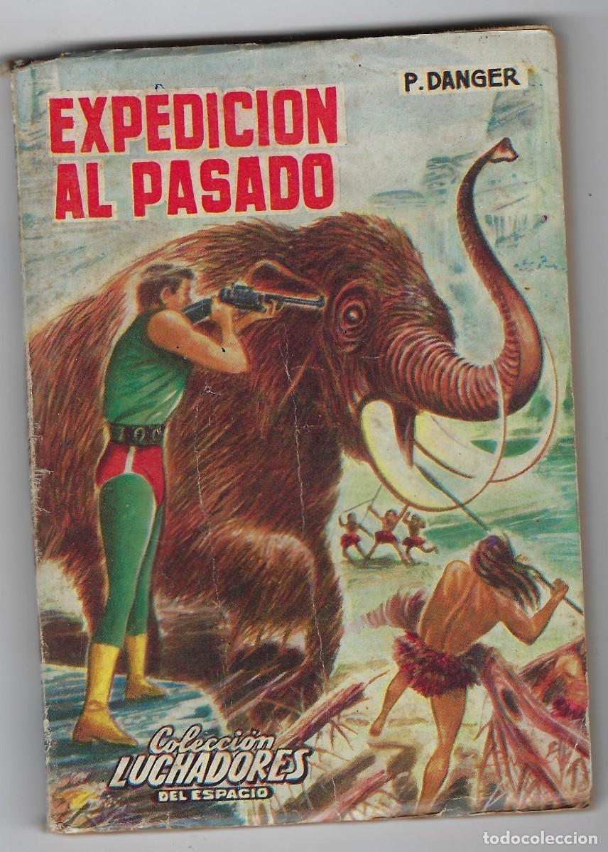 Tebeos: COLECCION LUCHADORES DEL ESPACIO N&ordm; 217: EXPEDICION AL PASAD0 - P. DANGER - 1962 **VALENCIANA**