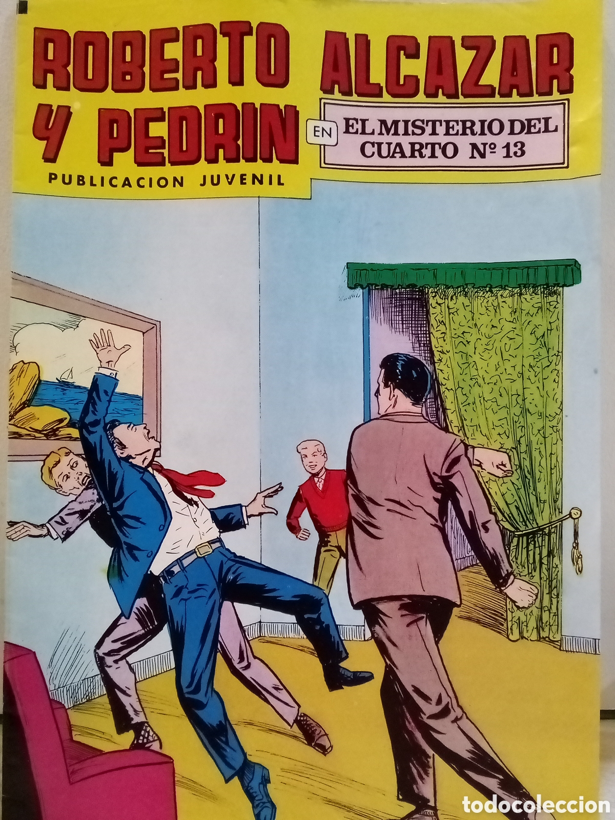 Comics: Roberto Alc&aacute;zar y Pedrin, En el misterio del cuarto N&deg;13