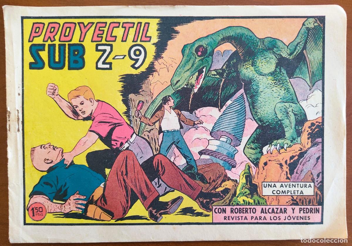 Tebeos: ROBERTO ALCAZAR Y PEDR&Iacute;N N&ordm; 498 - PROYECTIL SUB Z-9 - EDITORIAL VALENCIANA