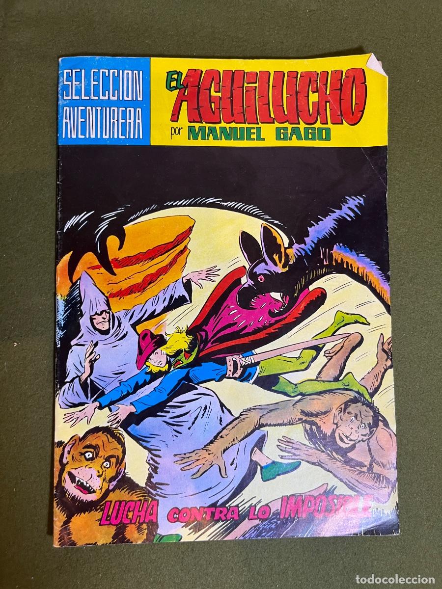 Tebeos: El Aguilucho n&ordm; 7 Lucha contra lo imposible Manuel Gago Selecci&oacute;n Aventurera Editorial Valenciana 19