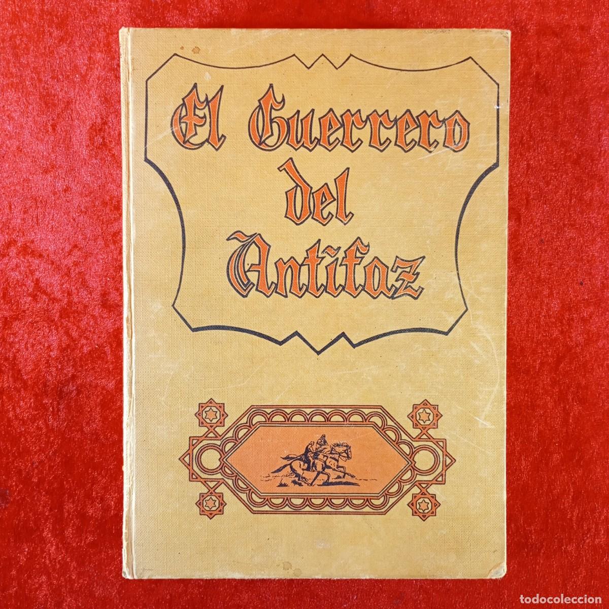 Tebeos: EL GUERRERO DEL ANTIFAZ - TOMO 1 - MANUEL GAGO - EDITORA VALENCIANA - 1972 / 503