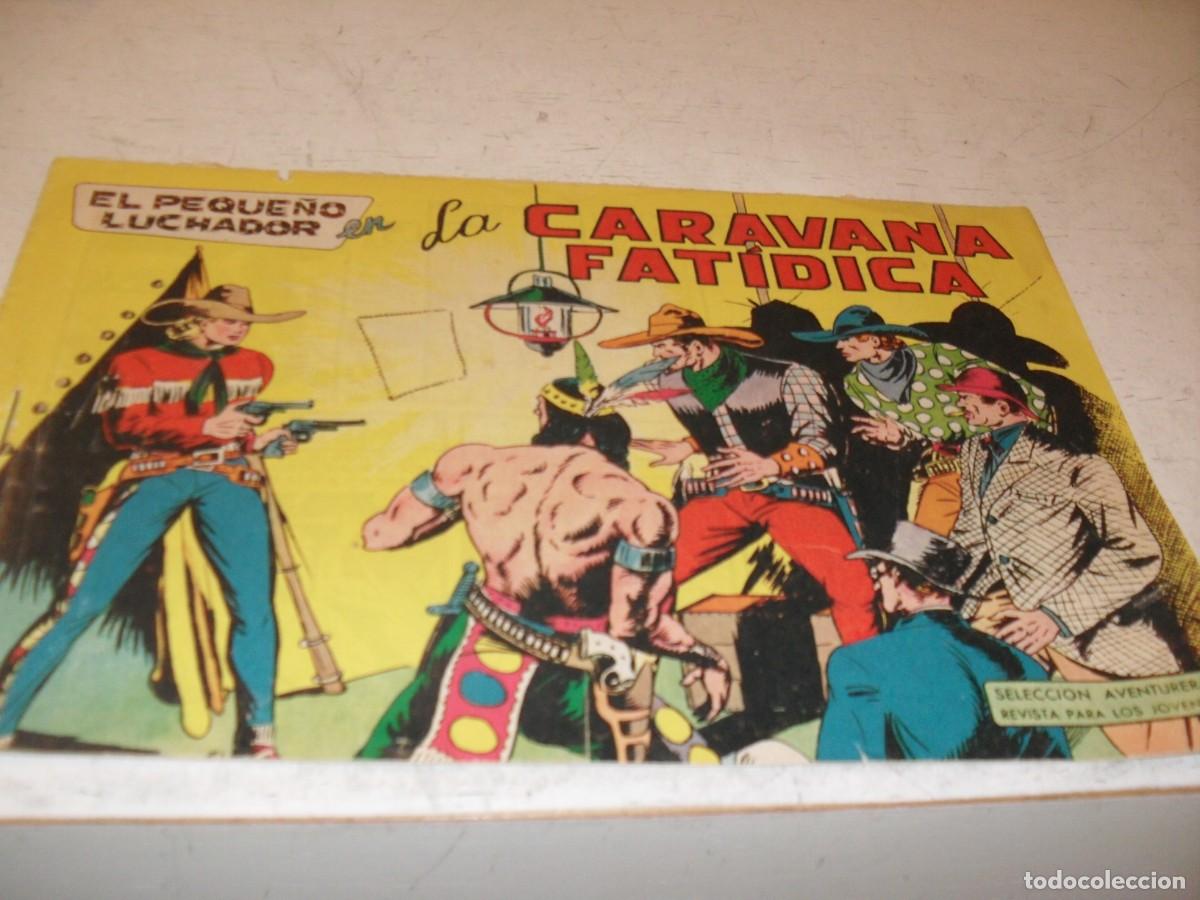 Tebeos: (ORIGINAL),EL PEQUE&Ntilde;O LUCHADOR N&ordm; 22,LA CARAVANA FATIDICA,DE 243.VALENCIANA1960