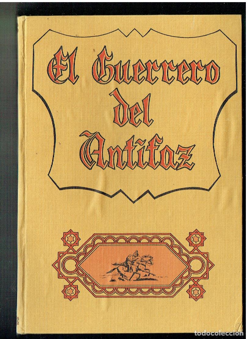 Tebeos: EL GUERRERO DEL ANTIFAZ. TOMO 4. VALENCIANA 1973. VER DESCRIPCION.(ST/PR 00) RUM)