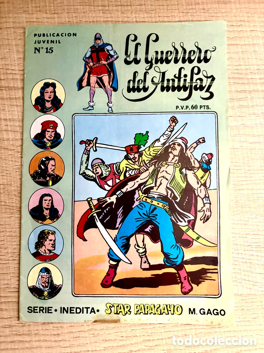 Tebeos: C&oacute;mic El Guerrero del Antifaz N&ordm; 15 (1973) - Ed. Valenciana - Serie In&eacute;dita Star Papagayo (M. Gago)