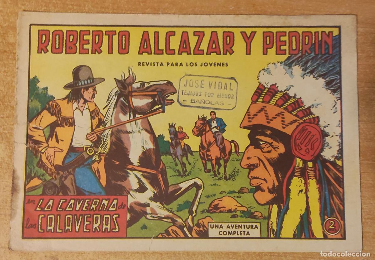 Tebeos: Roberto Alcazar y Pedrin. N&ordm; 634. Valenciana. Es el de la foto.