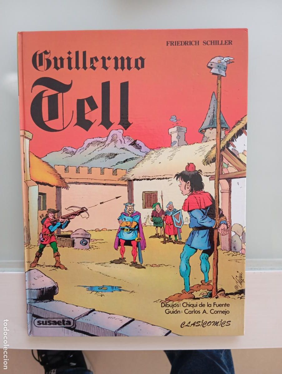 Tebeos: GUILLERMO TELL - CHIQUI DE LA FUENTE - CLASIC&Oacute;MICS SUSAETA A COLOR - TAPA DURA