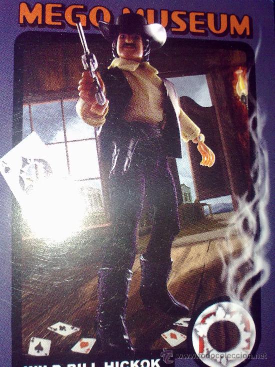 Figurine Collezionabili: Tarjeta coleccionable Oficial Mego Museum-90 Wild Bill Hickok (2008).Ficha en ingl&eacute;s.Hecho en Canad&aacute;