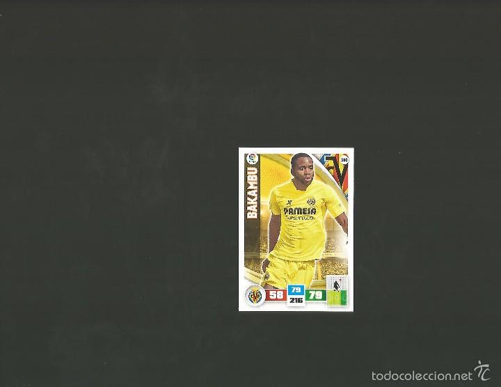 Trading Cards: 360 BAKAMBU VILLARREAL C.F. CROMOS ADRENALYN XL 2015-16