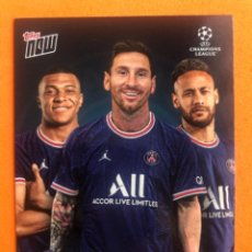Trading Cards: TOPPS NOW LEO MESSI MBAPPE NEYMAR JR TRIO ATACANTE TRADING CARD EXCLUSIVA. Lote 366663236