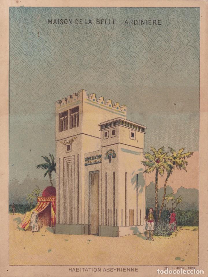 Trading cards: Maison de la Belle Jardiniere finales siglo XIX Francia 11x14,5 ctms.Habitation Assyrienne