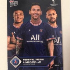 Trading Cards: TOPPS NOW TRIO ATACANTE PSG LEO MESSI MBAPPE NEYMAR JR TRADING CARD. Lote 366663326