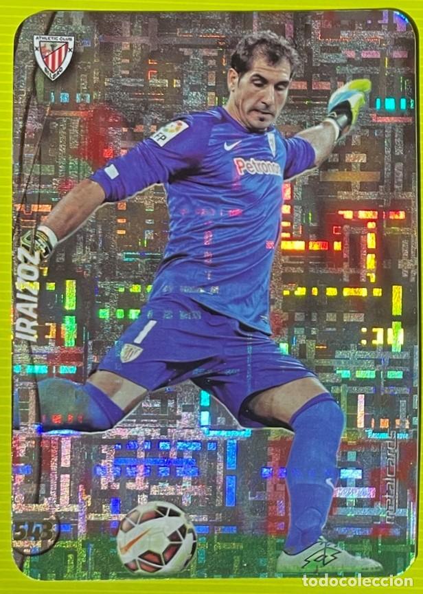 Cartes &agrave; &Eacute;changer: 543 GORKA IRAIZOZ ATHLETIC BILBAO TOP TETRIS FICHAS ALBUM MUNDICROMO 2014 2015 14 15