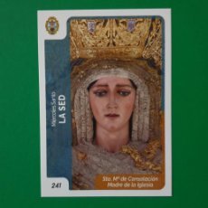 Trading Cards: 241 SANTA MARÍA DE CONSOLACIÓN MADRE DE LA IGLESIA - LA SED - SEMANA SANTA SEVILLA - HOLY CARDS. Lote 402120034