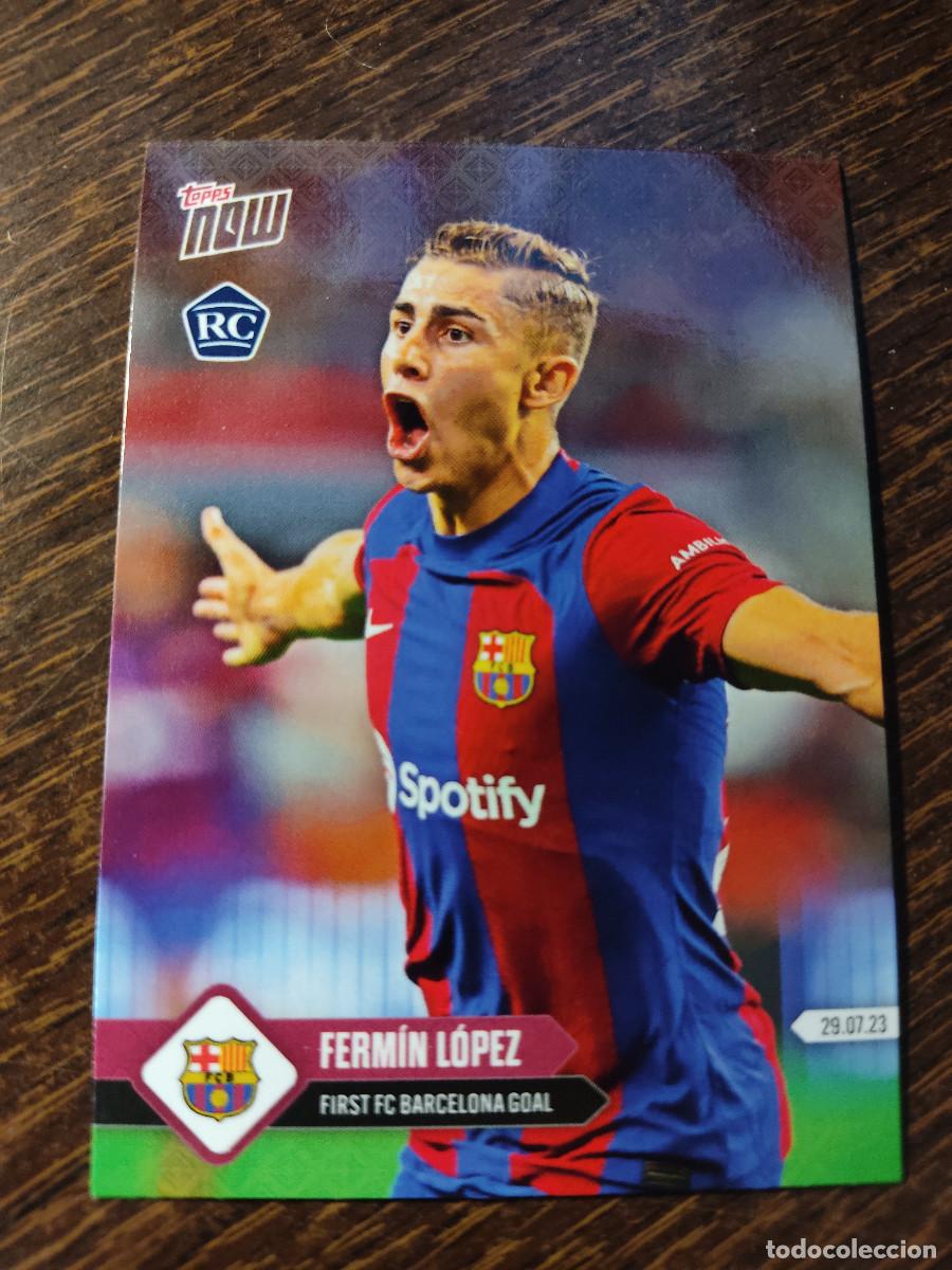 Trading cards: Topps Now # 001 - Ferm&iacute;n L&oacute;pez - Barcelona (First FC Barcelona goal)